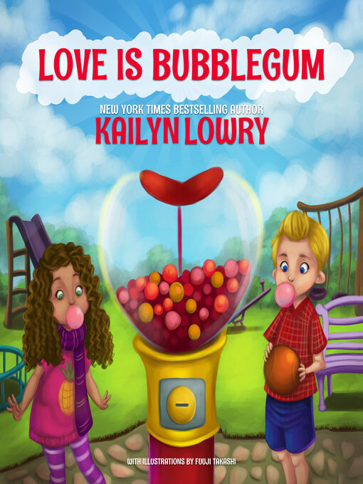 Title details for Love is Bubblegum by Kailyn Lowry - Available